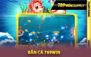 Bắn Cá 789Win online