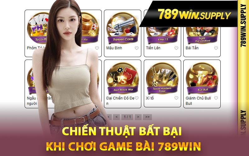 Chiến thuật bất bại khi chơi game bài 789Win