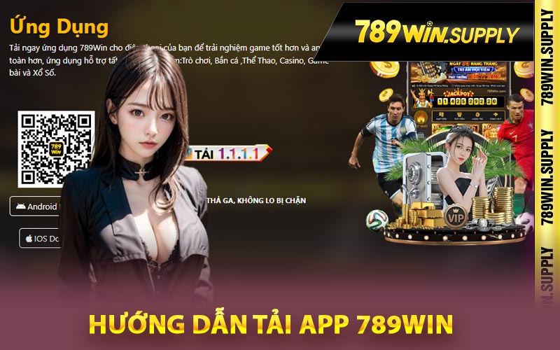 Hướng dẫn tải app 789Win
