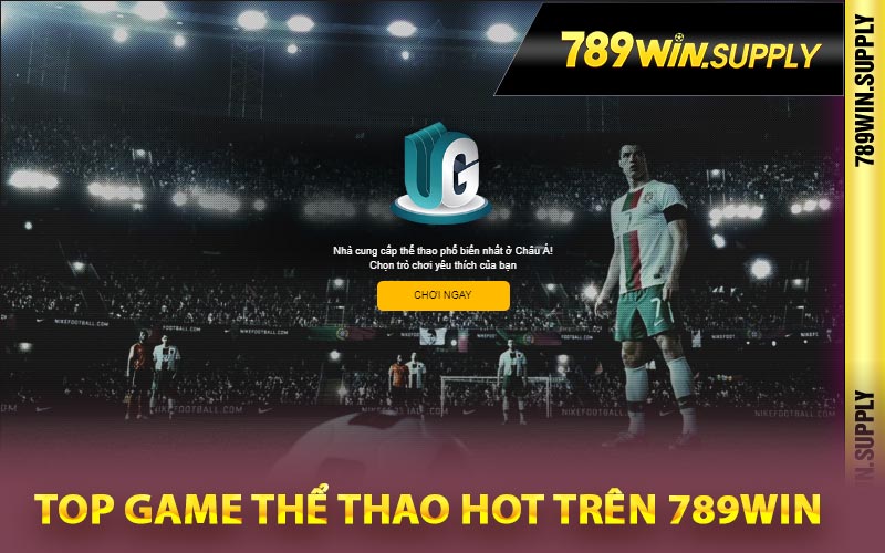 Top game thể thao hot trên 789Win